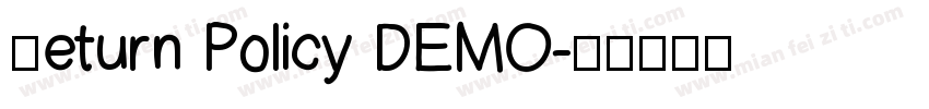 Return Policy DEMO字体转换